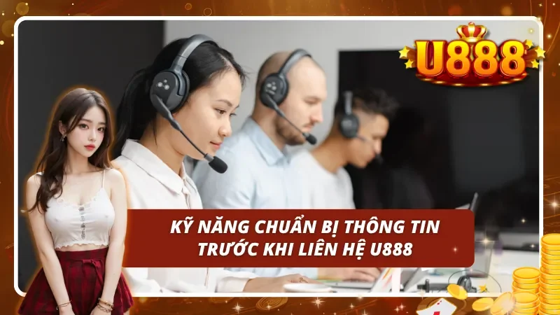 Những kỹ năng cần có khi chuẩn bị thông tin trước khi liên hệ