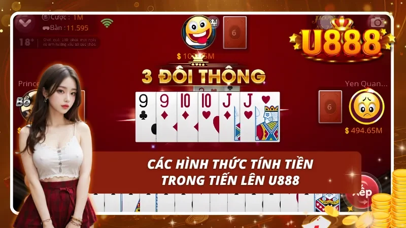Cách tính tiền trong các trường hợp khác nhau tại Tiến Lên U888