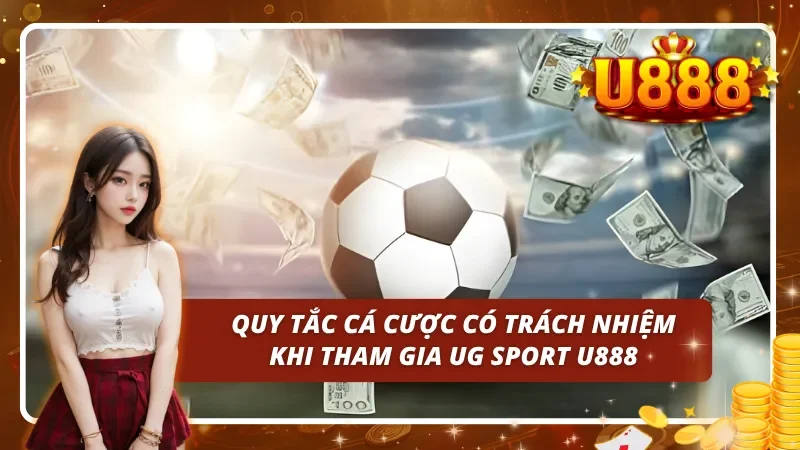 Quy tắc cá cược có trách nhiệm khi tham gia UG Sport tại nhà cái uy tín